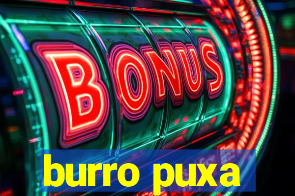 burro puxa